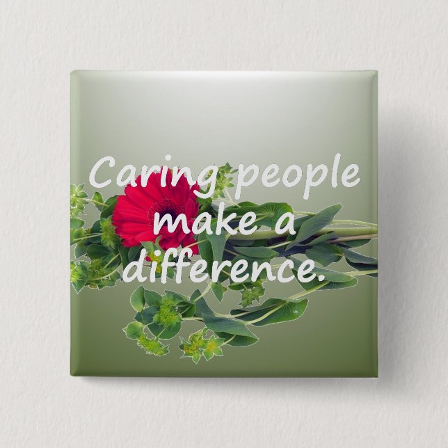 Caring People Make a Difference 2 Inch Square Button (Front)