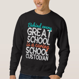 Caring School Custodian Janitor Appreciation Sweatshirt