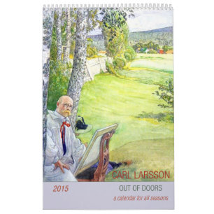 Carl Larsson Out of Doors 2015 Calendar