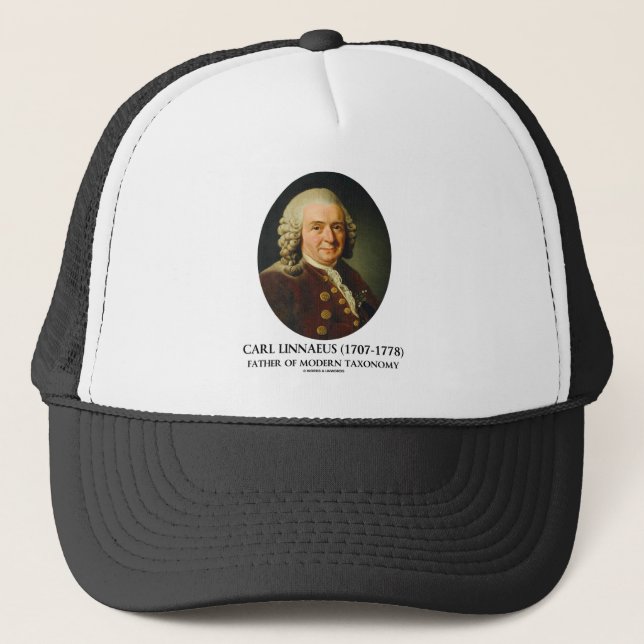 Carl Linnaeus Father Of Modern Taxonomy Trucker Hat (Front)