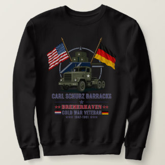 Carl Schurz Barracks Bremerhaven Cold War Veteran Sweatshirt