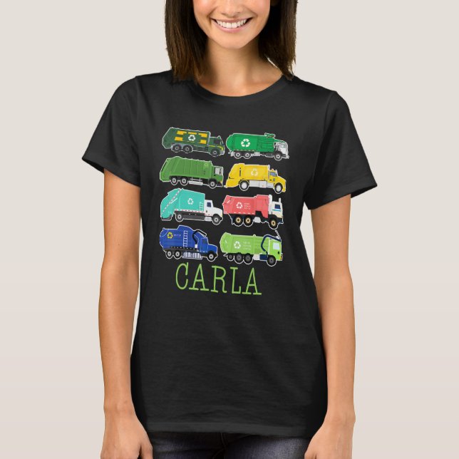 Carla Trash Truck For Kids Collector Ecologist Gar T-Shirt (Front)
