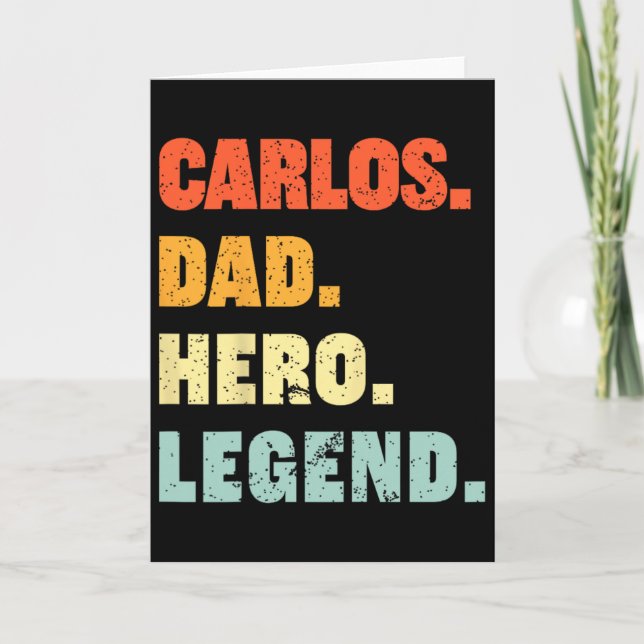 Carlos Dad Hero Legend Personalized Custom Name Fa Card (Front)