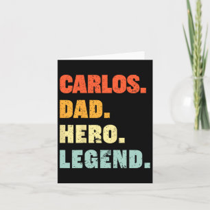 Carlos Dad Hero Legend Personalized Custom Name Fa Card