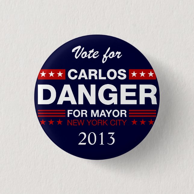 Carlos Danger for NYC Mayor 1 Inch Round Button (Front)