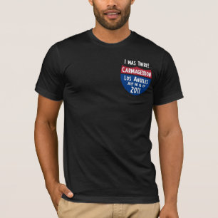 Carmageddon - Los Angeles - I was there! T-Shirt