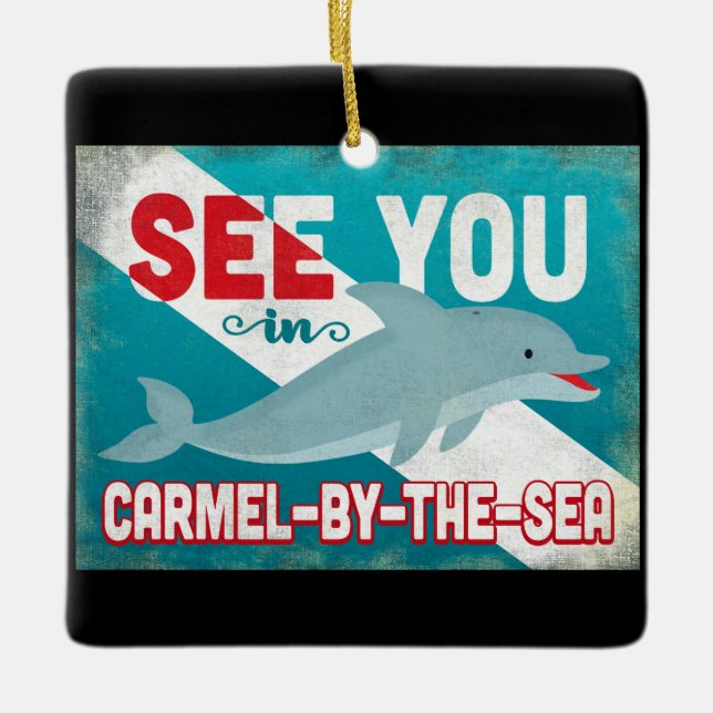 Carmel-by-the-Sea Dolphin - Retro Vintage Travel Ceramic Ornament (Front)