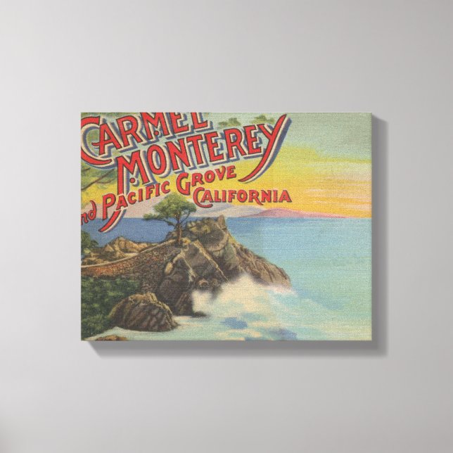 Carmel, Monterey, & Pacific Grove, CA - Welcomes Canvas Print (Front)