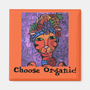 Carmen, Choose Organic! Magnet