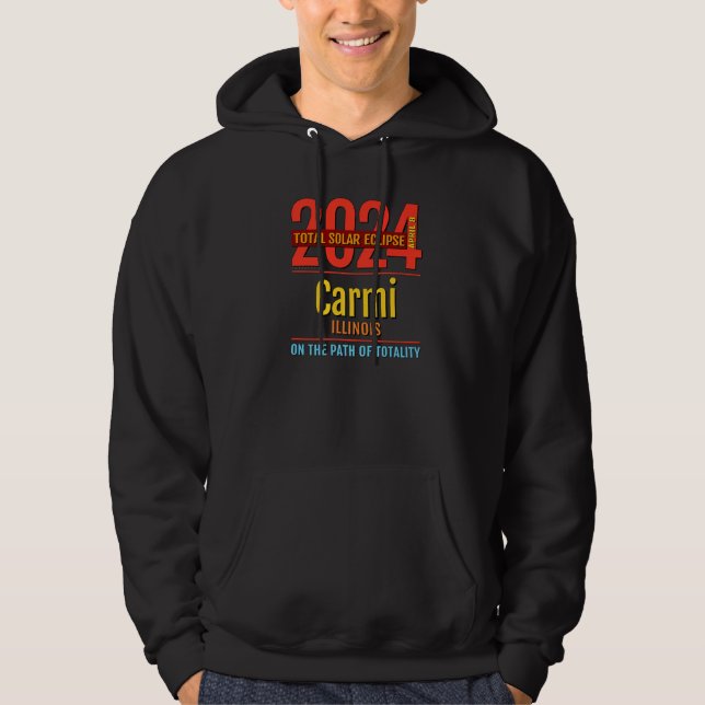 Carmi Illinois IL Total Solar Eclipse 2024  4  Pre Hoodie (Front)