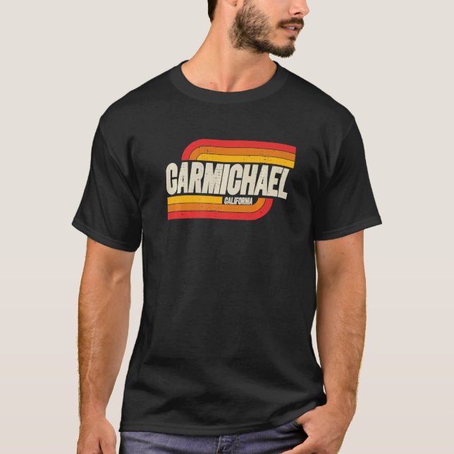 Carmichael California Ca City Vintage T-Shirt (Front)