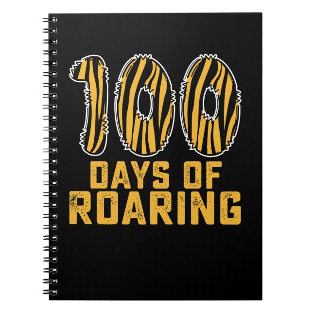 Carnet 100 Jours De Roaring Tiger Funny 100ème Jour Schoo (Devant)