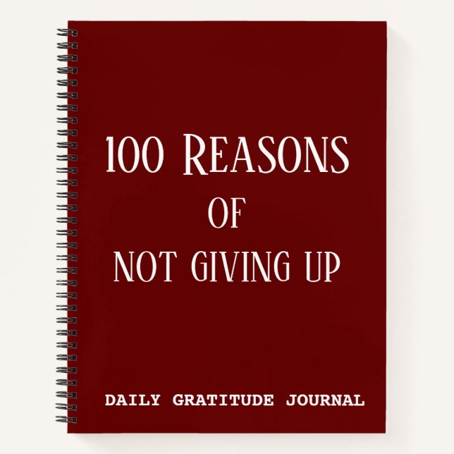 Carnet 100 Raisons De Ne Pas Abandonner La Gratitude Quot (Devant)
