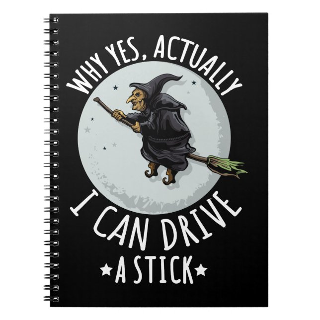 Carnet 18Why Yes Actually I Can Drive A Stick Funny Witch (Devant)
