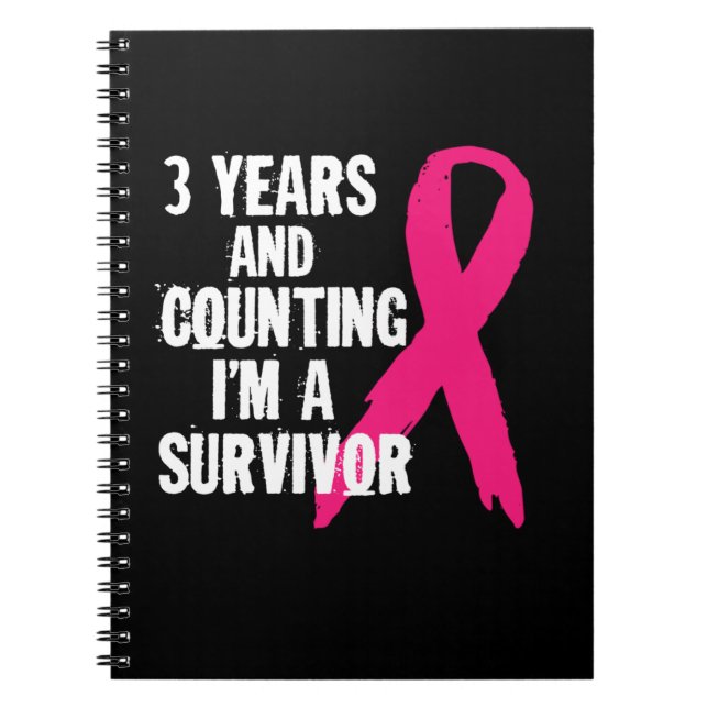 Carnet 3 ans et compter Je suis un survivant Cancer du se (Devant)
