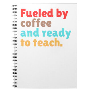 Carnet Alimenté par le café et prêt à enseigner –