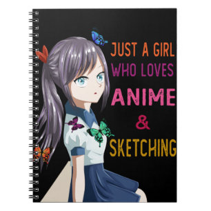 Carnet Anime Et Esquisse, Juste Une Fille Qui Aime L'Anim