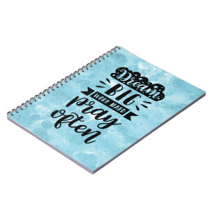 Carnet Aquarelle bleue - Rêver grand travail dur prier so