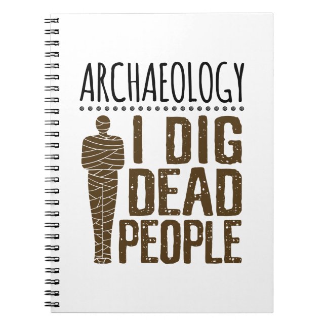 Carnet Archéologie Anthropologie J'Ai Crevé Personnes Mor (Devant)