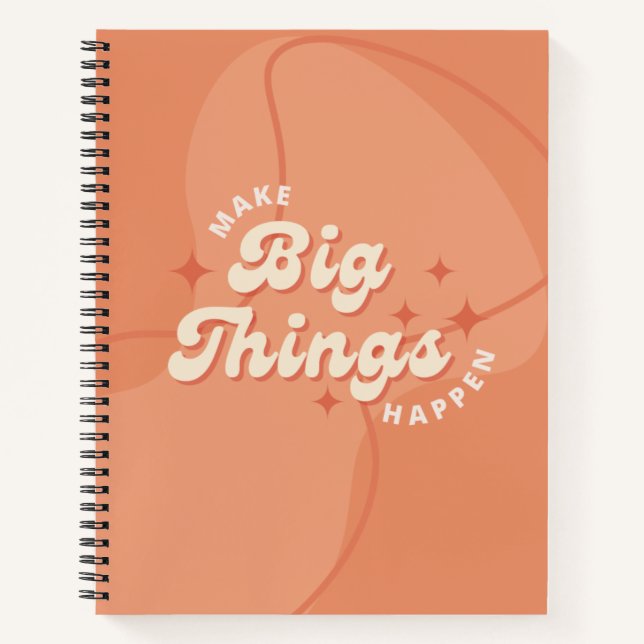 Carnet avec "Make Big Things Happen" (Devant)