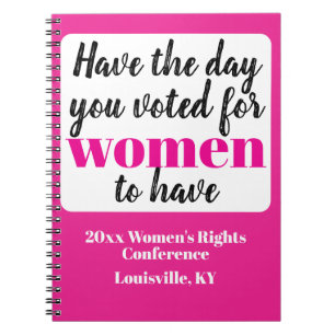 Carnet Ayez le jour que vous avez voté pour que les femme