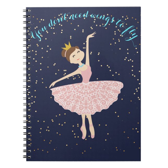 Carnet ballerine vous n'avez pas besoin d'ailes pour vole (Devant)