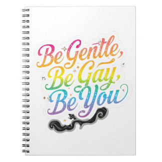 Carnet Be Gentle Be Gay Be You Rainbow Quote | LGBTQ Art