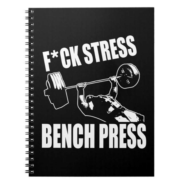 Carnet BENCH PRESS, F*CK STRESS - Exercice Motivational (Devant)