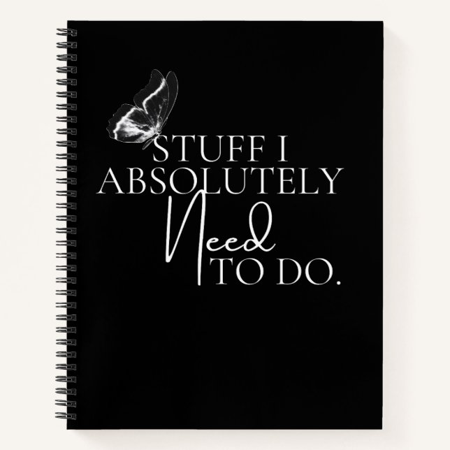 Carnet Black & White Stuff J'Ai Absolument besoin de fair (Devant)