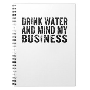 Carnet Boire de l'eau et esprit Mon entreprise Vintage Sa
