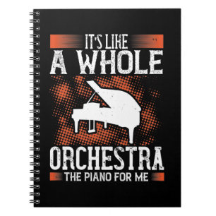 Carnet C’Est Comme Un Orchestre Entier, Le Piano Pour Moi