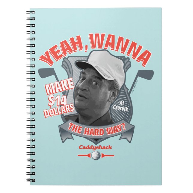 Carnet Caddyshack | Ouais, Tu Veux Faire 14 $ La Dure Faç (Devant)