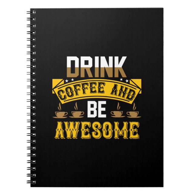 Carnet Café Art Boire Café Et Être Génial (Devant)