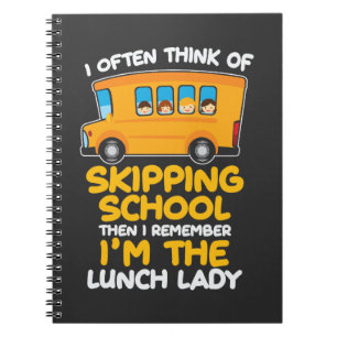 Carnet Cafeteria Skipping School Bus Je suis la dame du d