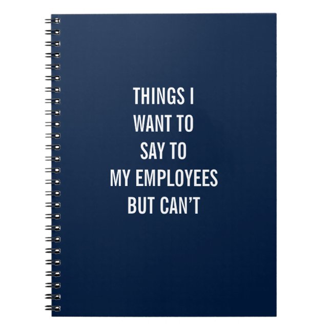 Carnet Ce que je veux dire à mes employés, mais je ne peu (Devant)