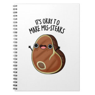 Carnet C'est Okay De Faire Des Mis-Steaks Pun De Steak Dr