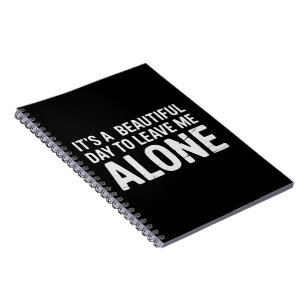 Carnet C'est une belle journée pour me laisser seul humou