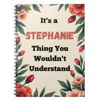Carnet C'est une chose de Stéphanie que vous ne comprendr