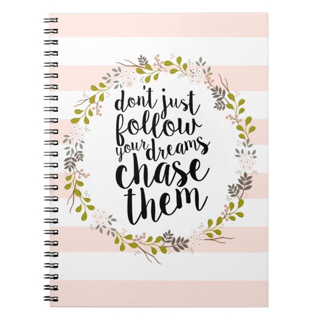 Carnet Chassez vos rêves… Guirlande florale de jardin (Devant)