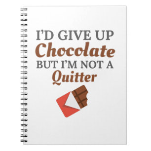 Carnet Chocolate Lover I'd Give Up Chocolate