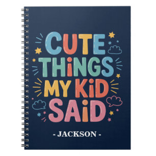 Carnet Choses Mignonnes Que Mon Enfant a Dites