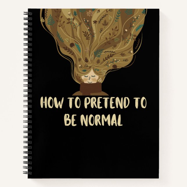 Carnet Comment Faire semblant d'être normal Citation drôl (Devant)