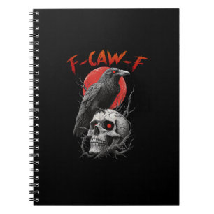 Carnet Conception esthétique drôle de corbeau F-Caw-F
