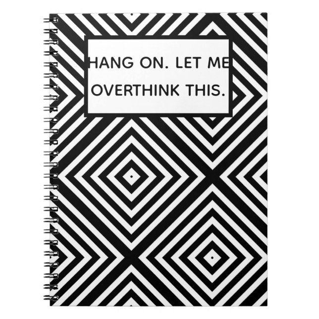 Carnet Coup dessus. Laissez-moi overthink ceci. Citation. (Devant)