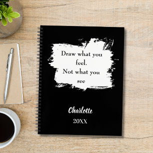 Carnet Croquis inspirant citation noir blanc