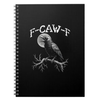 Carnet Crow F-Caw-F Funny Bird Crow Humor Creative Casual