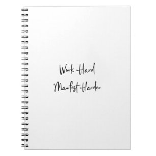 Carnet De travailler travail plus dur manifeste dur pour