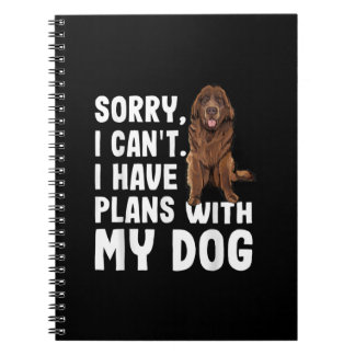 Carnet Désolé I Cant I Have Plan With My Newfoundland Dog