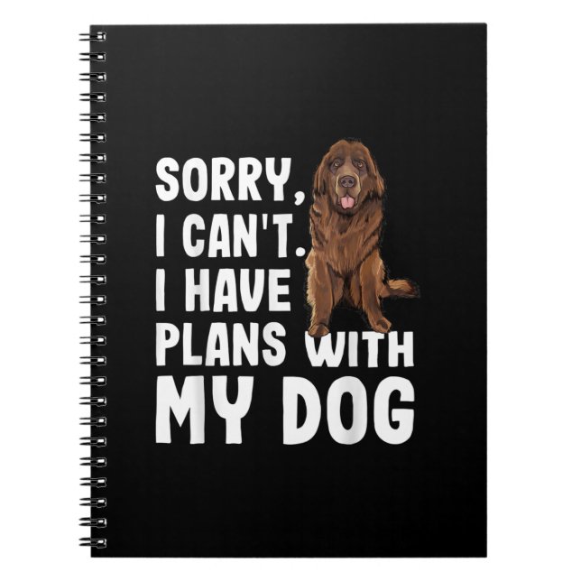 Carnet Désolé I Cant I Have Plan With My Newfoundland Dog (Devant)
