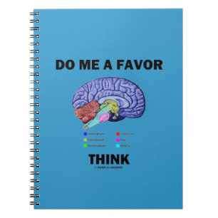 Carnet Do Me A Favor Think (Humour d'anatomie cérébrale)